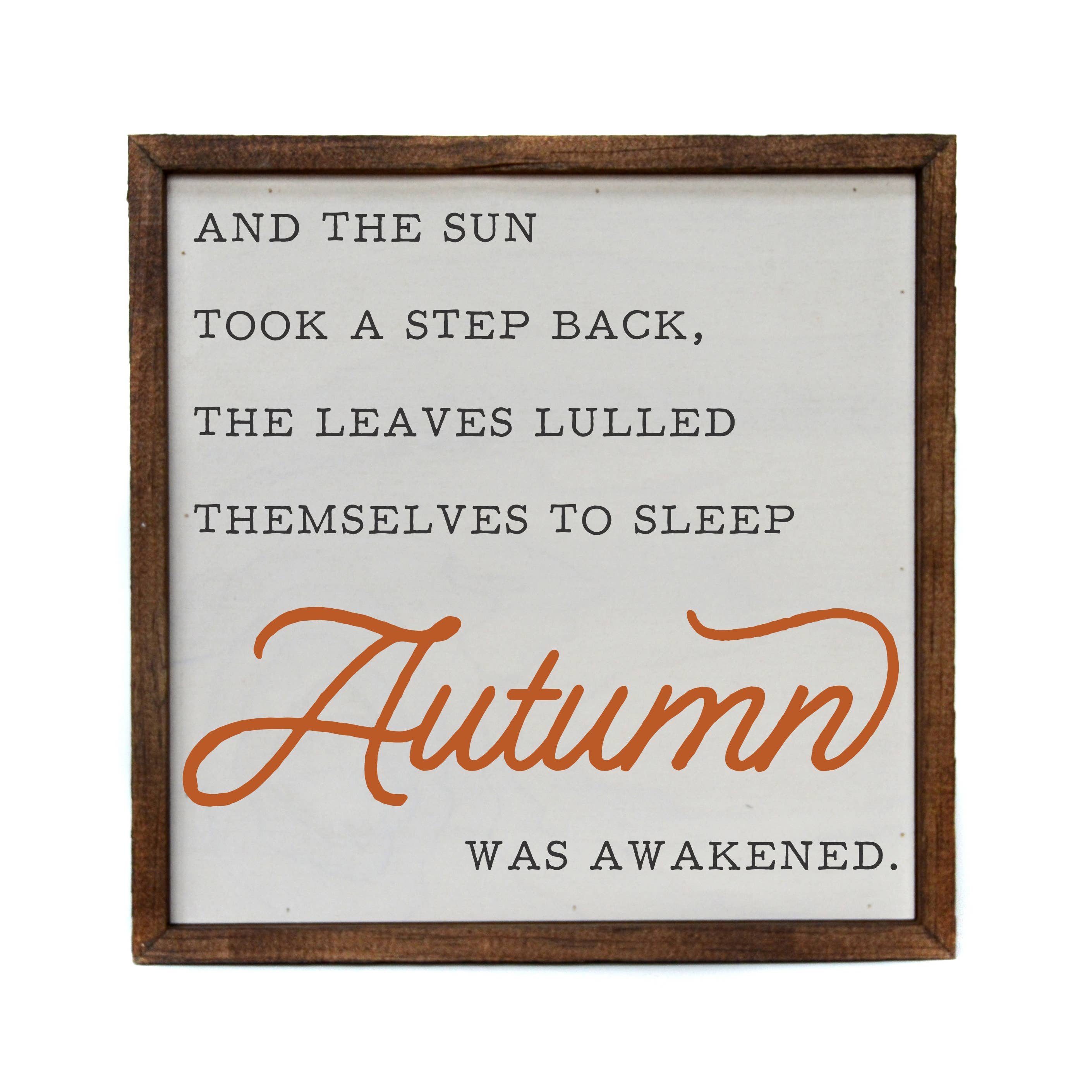 10x10 Autumn was Awakened - Fall Decor